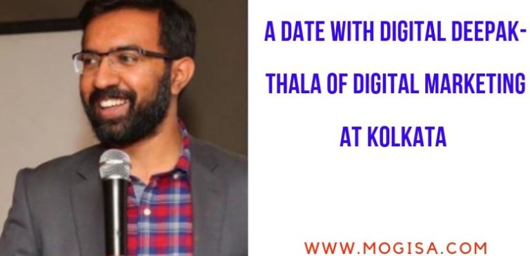 A DATE WITH DIGITAL DEEPAK – THALA OF DIGITAL MARKETING AT KOLKATA